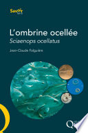 L'ombrine ocellée, Sciaenops ocellatus biologie, pêche, aquaculture et marché /