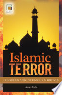 Islamic terror conscious and unconscious motives /