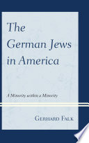 The German Jews in America : a minority within a minority /