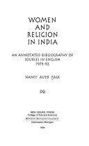 Women and religion in India : an annotated bibliography of sources in English, 1975-92 /