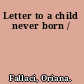 Letter to a child never born /