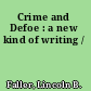 Crime and Defoe : a new kind of writing /