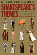 A theatergoer's guide to Shakespeare's themes /