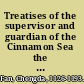 Treatises of the supervisor and guardian of the Cinnamon Sea the natural world and material culture of 12th century south China /