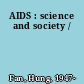 AIDS : science and society /