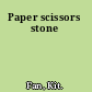 Paper scissors stone