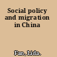 Social policy and migration in China