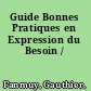 Guide Bonnes Pratiques en Expression du Besoin /