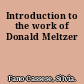 Introduction to the work of Donald Meltzer