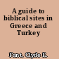 A guide to biblical sites in Greece and Turkey