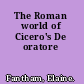 The Roman world of Cicero's De oratore