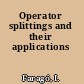 Operator splittings and their applications