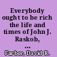 Everybody ought to be rich the life and times of John J. Raskob, capitalist /