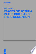 Images of Joshua in the Bible and its reception /