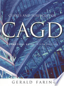 Curves and surfaces for CAGD a practical guide /