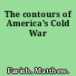 The contours of America's Cold War