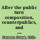 After the public turn composition, counterpublics, and the citizen bricoleur /