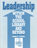 Leadership within the school library and beyond /