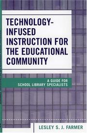 Technology-infused instruction for the educational community : a guide for school library specialists /