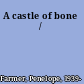 A castle of bone /