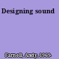 Designing sound