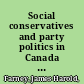 Social conservatives and party politics in Canada and the United States /