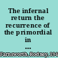 The infernal return the recurrence of the primordial in films of the reaction years, 1977-1983 /