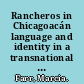 Rancheros in Chicagoacán language and identity in a transnational community /