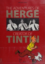 The adventures of Hergé, creator of Tintin /
