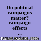 Do political campaigns matter? campaign effects in elections and referendums /