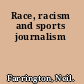 Race, racism and sports journalism