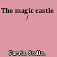 The magic castle /