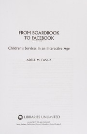 From boardbook to Facebook : children's services in an interactive age /