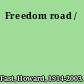 Freedom road /