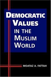 Democratic values in the Muslim world /