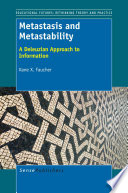 Metastasis and metastability : a Deleuzian approach to information /