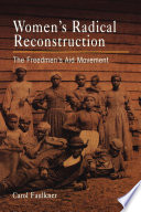 Women's radical reconstruction the freedmen's aid movement /