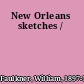 New Orleans sketches /