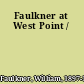 Faulkner at West Point /