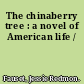 The chinaberry tree : a novel of American life /