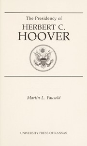 The presidency of Herbert C. Hoover /