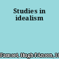 Studies in idealism