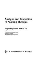 Analysis and evaluation of nursing theories /