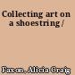 Collecting art on a shoestring /