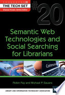 Semantic Web technologies and social searching for librarians /