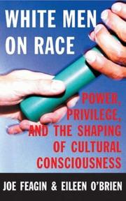 White men on race : power, privilege, and the shaping of cultural consciousness /