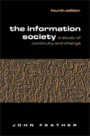 The information society : a study of continuity and change /
