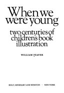 When we were young : two centuries of children's book illustration /