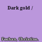 Dark gold /