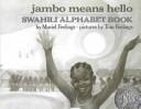 Jambo means hello : Swahili alphabet book /